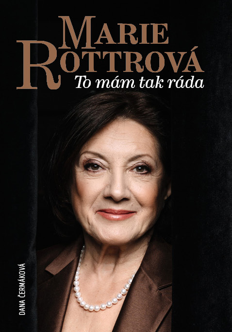 Marie Rottrová — To mám tak ráda